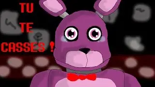 TU TE CASSES, BONNIE !