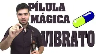 COMO FAZER VIBRATO NO VIOLINO - Pílula mágica para o Vibrato - Toque Violino Fácil