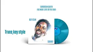 Billy Ocean - Caribbean Queen (No More Love On The Run) (truee_key style)