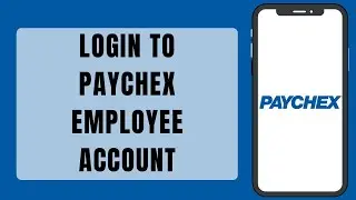 Paychex Employee Login (2023) | How To Login Paychex Employee Account (Step By Step)