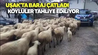 Bahadır Barajı'nda Çatlak Oluştu, Köylüler Tahliye Ediliyor
