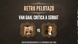 Van Gaal critica a Serrat