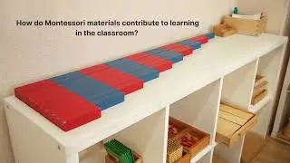 Key elements of Montessori classroom. A World of Wonder and Exploration