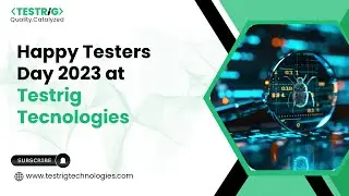Happy Testers Day 2023 at Testrig Technologies
