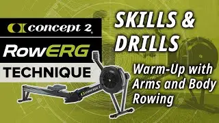 A Drill to Improve your Rowing: Warm-Up with Arms and Body Rowing