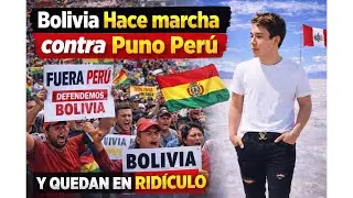 Bolivia Marcha Contra Puno Per&uacute; y Hace Convocatoria Mundial&hellip; Terminan en Verg&uuml;enza