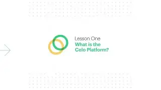 Coinbase Earn: What is the Celo Platform? (Lesson 1 of 3)