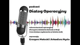 Dialog Operacyjny (#5). Kontrola operacyjna, Rosja i bieżące problemy