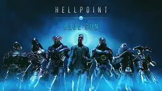 Checking out the Blue Sun DLC For The First Time | HELLPOINT (PART 3)