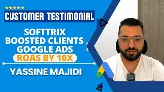 Client Testimonial | How Softtrix Boosted Google Ads ROAS by 10x