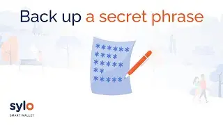 How to back up your secret phrase in the Sylo Smart Wallet