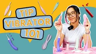 Tip Vibrator 101: Why You&rsquo;ll Love It & Beginner-Friendly Tips ✨