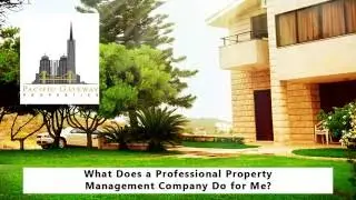 What Does a Professional Property Management Company in San Jose Do for Me?