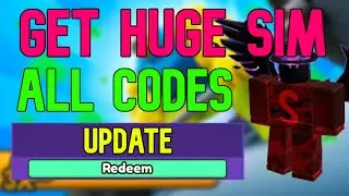 ALL Get Huge Simulator CODES | Roblox Get Huge Simulator Codes (May 2023)