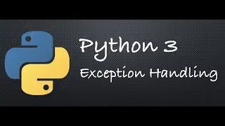 Python 3 - Exception Handling