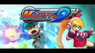 【Mighty No. 9】#2 ネクストロックマンみたいなゲームと名高い（？）アクションゲームに挑戦します！ 22:00～