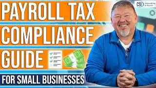 Payroll Tax Compliance for Small Businesses: Federal, State, & Local Guidelines