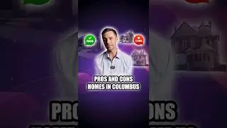 List of PROS AND CONS of Homes in Columbus, Ohio