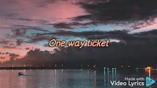 Eruption - One Way Ticket Lyrics