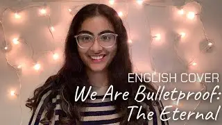 BTS (방탄소년단) - We Are Bulletproof: The Eternal | English Female Cover