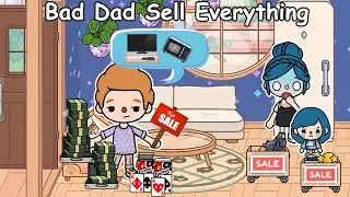 Bad Dad Sell Everything | Toca Life Story | Cute Mary