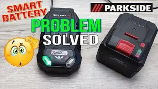 PARKSIDE Problem Solved for The Smart Battery  8Ah 4Ah