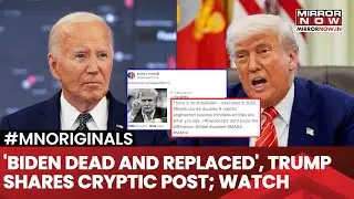 Donald Trump Shares Bizarre Conspiracy Theory, Says 'Joe Biden Dead' In Cryptic Post