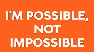 I'm Possible, Not Impossible Participant Call out (captioned)