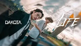 LIFE - DAKOTA【OFFICIAL MV】