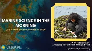 Marine Science in the Morning: Anjali Boyd