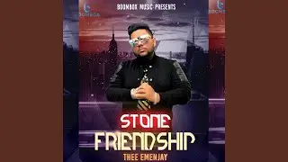 Stone Friendship