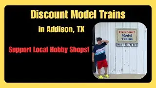 Discount Model Trains (Addison, TX- Support Your Local Hobby Shops)