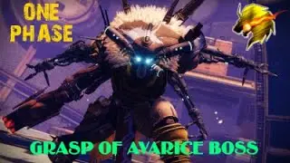Grasp of avarice boss one phase
