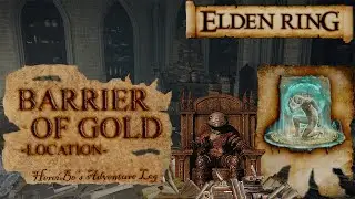 Barrier of Gold Location | Elden Ring