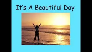 It's A Beautiful Day