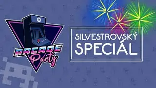 [ARCADE PARTY​] HIGHLIGHTS - SILVESTROVSK&Yacute; SPECI&Aacute;L