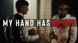 Tommy Shelby - My hand has blood - Peaky Blinders