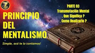 Que es Transmutacion Mental  y Como Hacerlo?