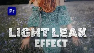 light leak effect in premiere pro tutorial