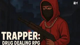 Trapper Drug Dealing Day 1 Taking Over The Lows