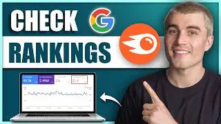 How to Track Your Website's Google Rankings with Semrush (Step-by-Step)