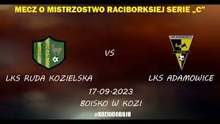LKS Ruda Kozielska - LKS Adamowice