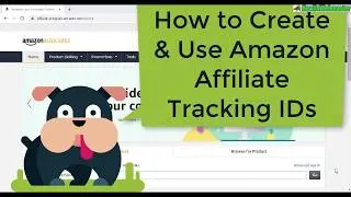 How to Create Amazon Affiliate Tracking ID and What is it For?