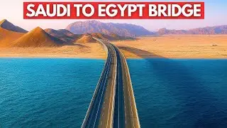 Moses Bridge: Saudi Arabia&rsquo;s $4 BILLION Red Sea Crossing To Egypt