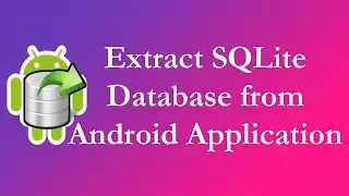 [OLD] Extract SQLite Database from Android Application