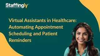 Virtual Assistants in Healthcare: Automating Appointment Scheduling and Patient Reminders