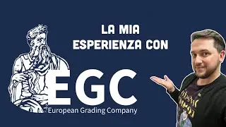EGC - European Grading Company! Comic americani e non solo! La mia esperienza - UNBOXING