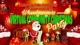 INTER-YOUTUBE COMMUNITY in cooperation with WHEELGANGERS presents VIRTUAL COMMUNITY CHRISTMAS PARTY
