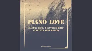 Piano Love (Naytens Kref Remix)