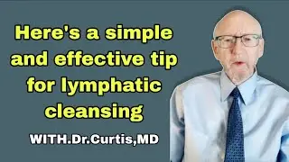 Here's a simple and effective tip for lymphatic cleansing.